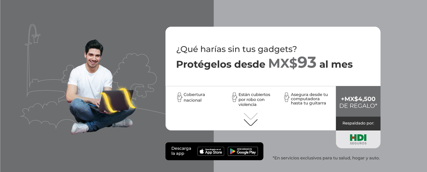 Protege tus Gadgets desde MX$93 al mes